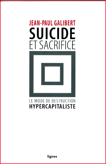 Jean Paul Galibert Suicide et sacrifice