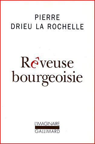 Pierre Drieu La Rochelle Reveuse bourgeoisie