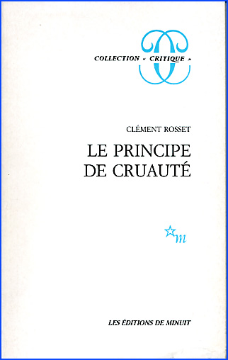 clement rosset le principe de cruaute