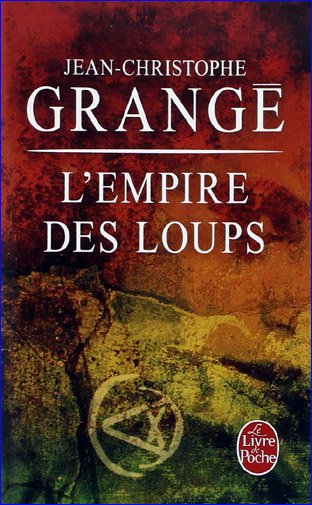 jean christophe grange l empire des loups
