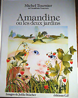 michel tournier amandine ou les deux jardins