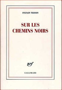 sylvain-tesson-sur-les-chemins-noirs